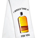 White kitchen towel featuring a Bulleit Bourbon bottle with text reading “I Would Take a Bullet for You.”
