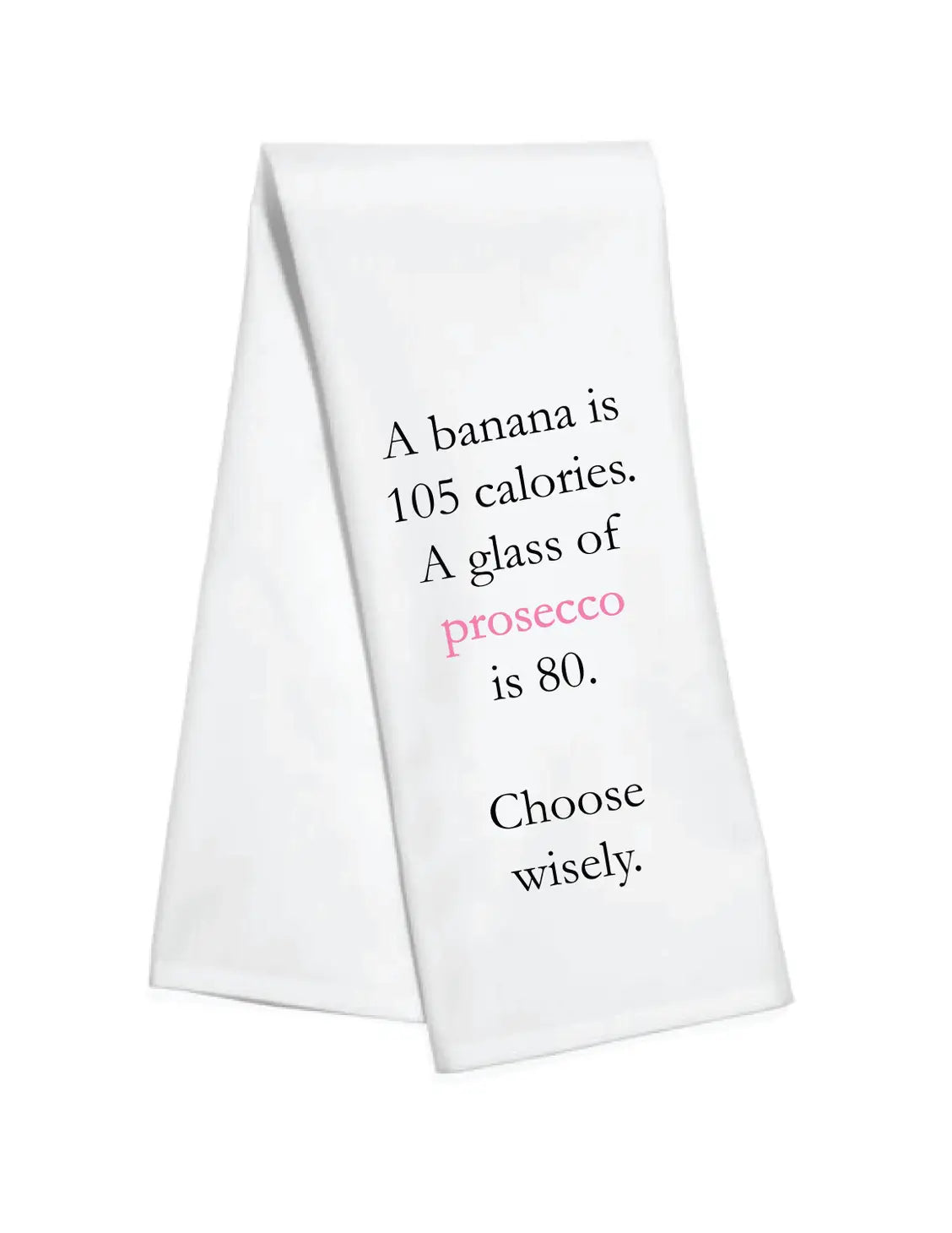 Choose Wisely Kitchen Towel