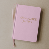 You Are Made For This Pink Fabric Journal