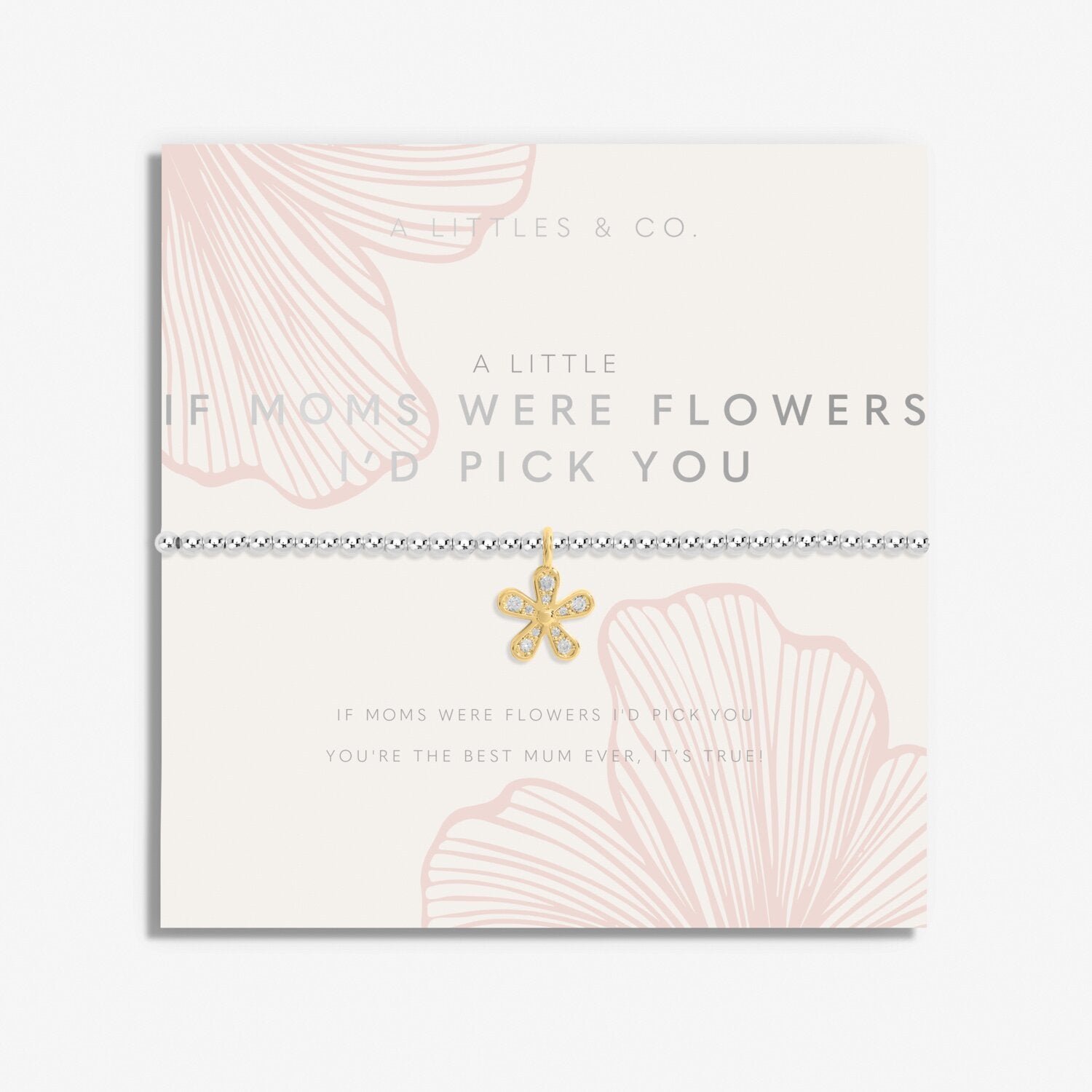 {A Littles & Co} If Moms Were Flowers I'd Pick You Bracelet