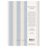Be Mindful Prompted Striped Journal - The Pink Pineapple 850