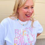 Busy Dilly Dally Days Tee - The Pink Pineapple 850