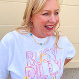 Busy Dilly Dally Days Tee - The Pink Pineapple 850