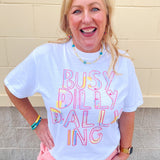 Busy Dilly Dally Days Tee - The Pink Pineapple 850