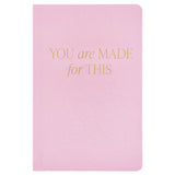 You Are Made For This Pink Fabric Journal