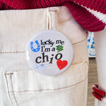 Chi Omega Lucky Me I'm a Chi O Button Pin - The Pink Pineapple 850