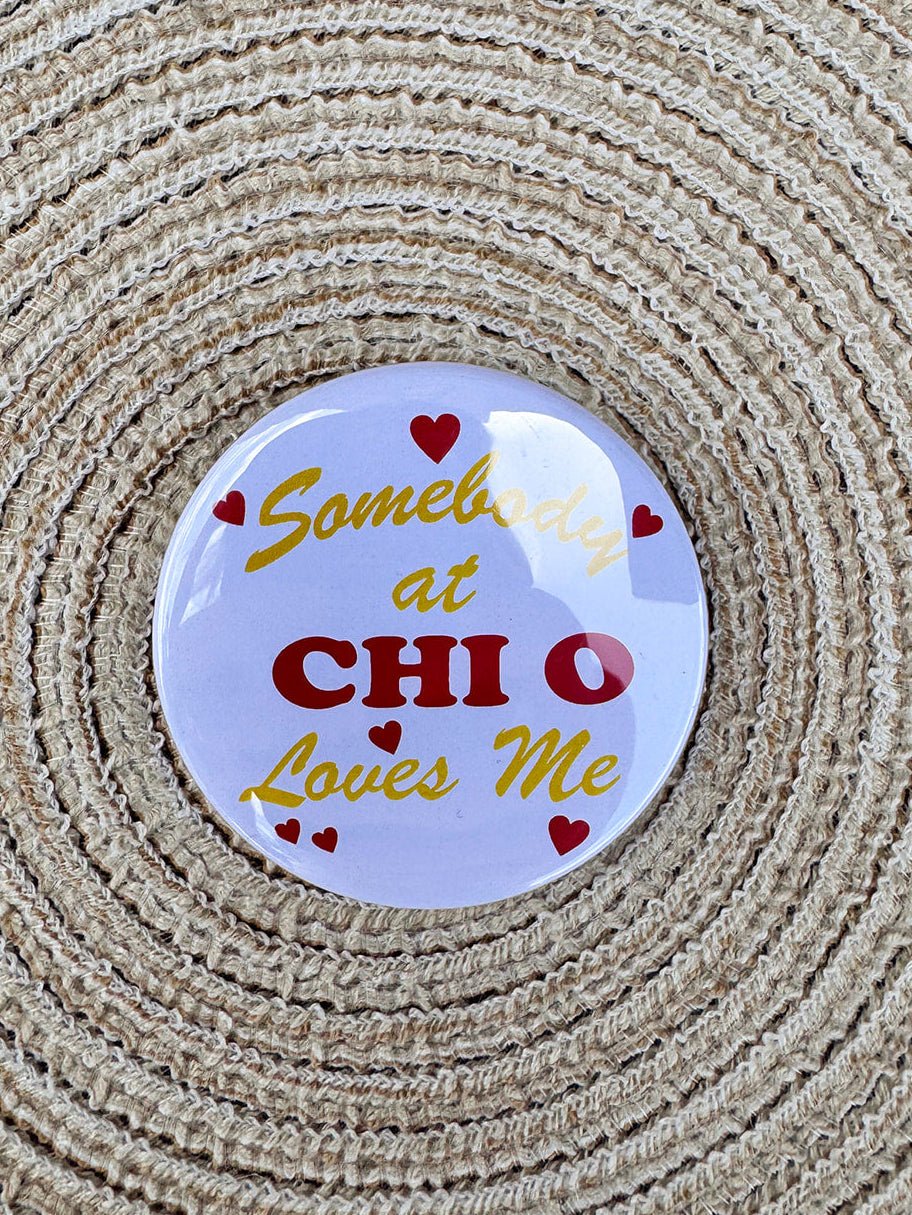 Chi Omega Somebody Loves Me Button Pin - The Pink Pineapple 850