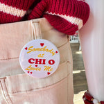Chi Omega Somebody Loves Me Button Pin - The Pink Pineapple 850
