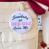 Delta Gamma Somebody Loves Me Button Pin - The Pink Pineapple 850