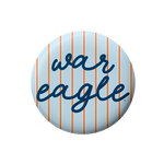 Auburn gameday button with light blue background, thin orange stripes, and dark blue cursive War Eagle lettering.