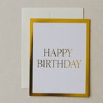 Gold Foil Happy Birthday Card - The Pink Pineapple 850