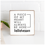 Heart Will Always Be Here Tallahassee Wooden Block - The Pink Pineapple 850