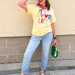 It’s A Good Life Graphic Tee - The Pink Pineapple 850