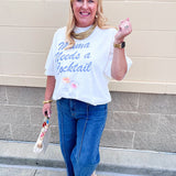 Mama Needs a Cocktail Graphic Tee - The Pink Pineapple 850