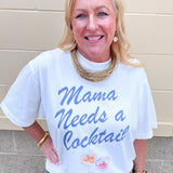 Mama Needs a Cocktail Graphic Tee - The Pink Pineapple 850