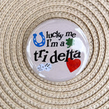 Tri Delta Lucky Me I'm a Tri Delta Button Pin - The Pink Pineapple 850