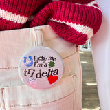 Tri Delta Lucky Me I'm a Tri Delta Button Pin - The Pink Pineapple 850