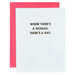 Where There's A Woman Letterpress Card - The Pink Pineapple 850