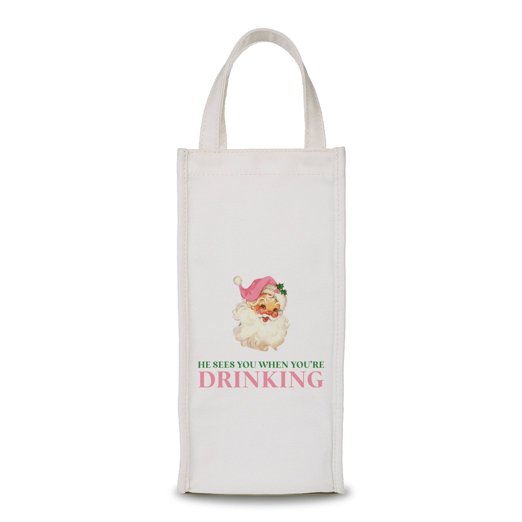 Wine Bag – He Sees You When You’re Drinking - The Pink Pineapple 850