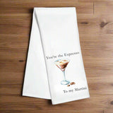 You're the Espresso to My Martini Kitchen Towel - The Pink Pineapple 850