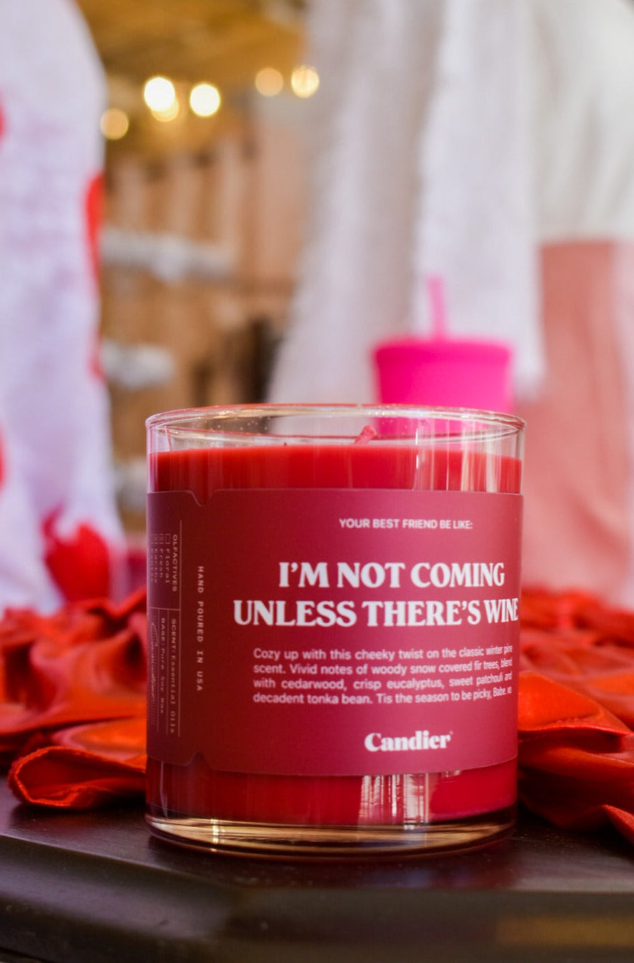 I'm Not Coming Unless There's Wine Candle