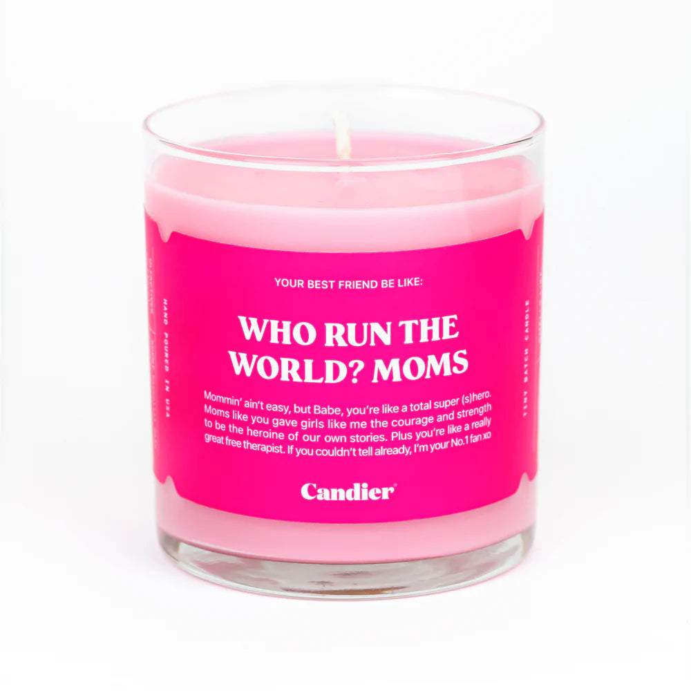 Who Run The World Moms. Candle